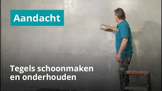 Tegels schoonmaken en onderhouden [upl. by Anived]