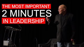 The most important 2 minutes in leadership… [upl. by Nwahsud]