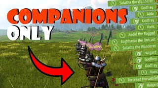 COMPANIONS ONLY Challenge in Bannerlord amp Family [upl. by Anatlus]