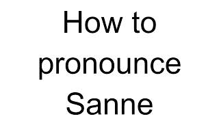 How to Pronounce Sanne Danish [upl. by Ardith]