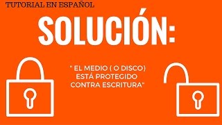 TUTORIAL SOLUCIÓN A EL MEDIO ESTA PROTEGIDO CONTRA ESCRITURA  2016 [upl. by Aicnelav]