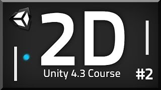 2 How to make a 2D Game  Unity 43 Tutorial [upl. by Vijar660]