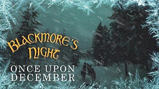 Blackmores Night  quotOnce Upon Decemberquot Official Lyric Video  New Album OUT NOW [upl. by Rodolfo595]