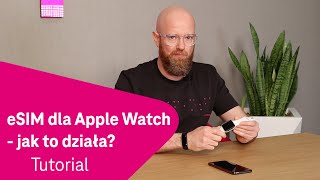 eSIM dla Apple Watch  jak to działa w TMobile [upl. by Neellok]