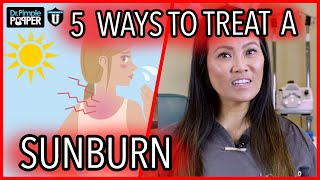 HOW TO TREAT A SUNBURN  WITH DR SANDRA LEE [upl. by Ephrayim]