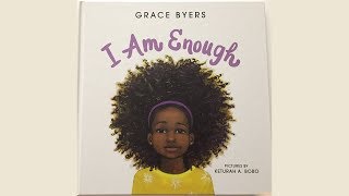 I Am Enough by Grace Byers  Read Aloud By ReadAloudStorybooks [upl. by Anahpets]