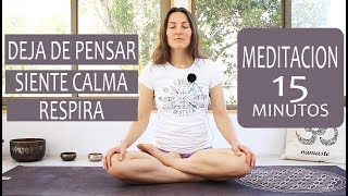 MEDITACION para DEJAR DE PENSAR aliviar estres y ansiedad  guiada  MalovaElena [upl. by Ahsyle]