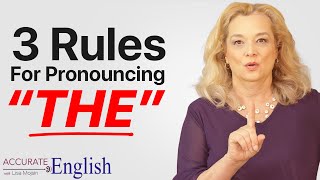 How to pronounce the article THE  3 rules Accurate English [upl. by Atiugram]