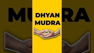 Dhyan Mudra  How to do it Steps and Benefits shorts [upl. by Anirrok]