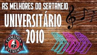 SERTANEJO UNIVERSITÁRIO 2010 [upl. by Now]