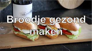 Broodje gezond maken [upl. by Ecerehs437]