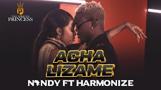 Nandy feat Harmonize  Acha Lizame Official Music Video [upl. by Ailuy840]