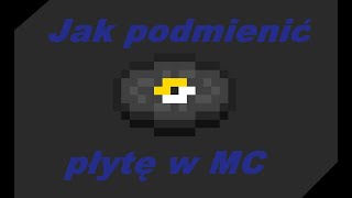 Poradnik  Jak dodać własną muzykę na płyty w minecraft [upl. by Aciram]