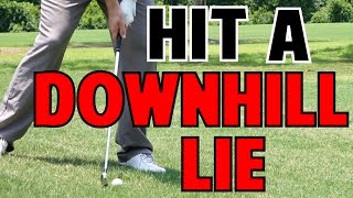 Golf Tip  How to Hit From a Downhill Lie [upl. by Mady535]