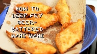 How to Deep Fry BeerBattered Mahi Mahi [upl. by Phi]