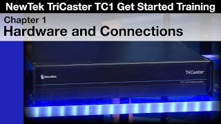 TriCaster TC1 Get Started Training Chapter 1  Hardware and Connections [upl. by Neumeyer]