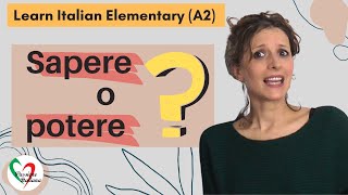 2 Learn Italian Elementary A2 quotSaperequot or quotpoterequot [upl. by Hamel637]