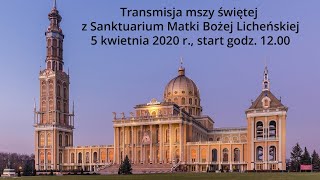 Transmisja mszy świętej z Sanktuarium Matki Bożej Licheńskiej [upl. by Kallick]