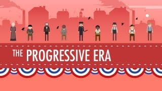 The Progressive Era Crash Course US History 27 [upl. by Aislehc187]