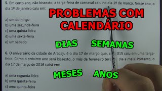 PROBLEMAS COM CALENDÁRIO  7 QUESTÕES CONCURSO [upl. by Ydaf386]