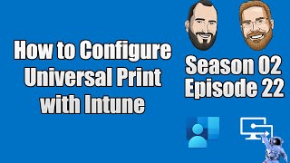 S02E22  How to Configure Universal Print in Microsoft Azure  IT [upl. by Vesta777]