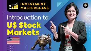 Introduction to US Stock Markets  Investment Masterclass [upl. by Bithia30]