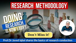 Research Methodology Research is easy  Prof Dr Javed Iqbal research professordrjavediqbal [upl. by Sherar950]