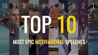 Top 10  Most Epic Motivational Speeches [upl. by Yelsehc]