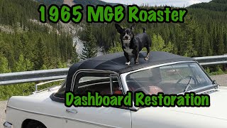 65 MGB Dashboard Restoration [upl. by Nester]