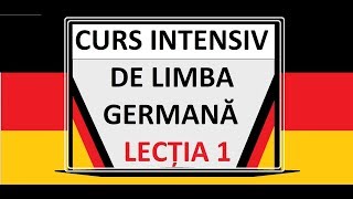 Limba Germana pentru incepatori  A1  Curs INTENSIV  LECTIA 1 [upl. by Moody656]