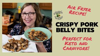 Crispy Pork Belly Bites Air Fryer Recipe for Keto and Carnivore [upl. by Aitram197]