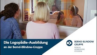 Logopädie Ausbildung  BerndBlindowGruppe [upl. by Zeph]