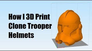 How I 3D Print Clone Trooper Helmets [upl. by Rabin575]