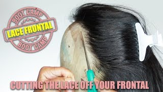 Lace Frontal Bootcamp HOW TO CUT THE LACE OFF A FRONTAL WIG [upl. by Lorrimer]