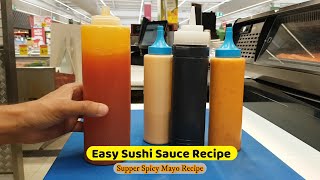 Easy Sushi Sauce Recipe  Spicy Mayo recipe amp Sushi Sauce for deep fried sushi roll [upl. by Atikihc489]