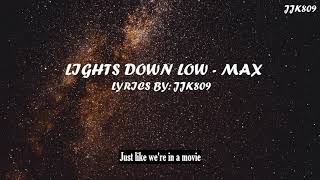 Lights Down Low  MAX 1 HOUR Lyrics [upl. by Eicak]