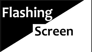 Black And White Flashing Screen [upl. by Beaufert]