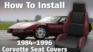 How to Install 19841996 C4 Corvette Seat Covers [upl. by Pisano]