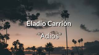 Eladio Carrión  Adiós letralyrics [upl. by Allekim]