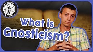 What is Gnosticism [upl. by Stein]