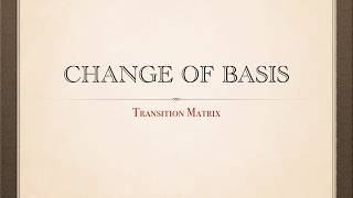 Linear Algebra Transition Matrix [upl. by Enilorak]