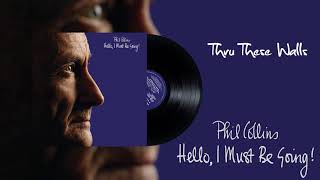 Phil Collins  Thru These Walls 2016 Remaster [upl. by Ahseyd]