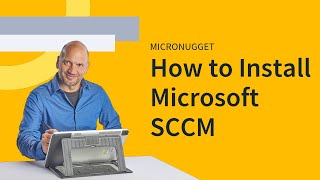 MicroNugget How to Install Microsoft SCCM [upl. by Laise449]