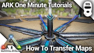 HOW TO TRANSFER BETWEEN MAPS IN ARK Ark Survival Evolved One Minute Tutorials [upl. by Silirama]