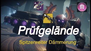 Destiny 2  Prüfgelände  Spitzenreiter Dämmerung [upl. by Rene776]