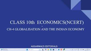 Ch 4 Globalisation And Indian Economy Class 10 Economics Full Chapter Explained With Key Insights [upl. by Eseret]