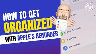 How to Get organized with Apples Reminders [upl. by Ariaec731]