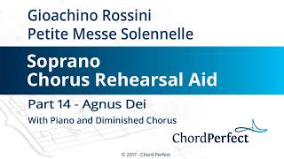 Rossinis Petite Messe Solennelle Part 14  Agnus Dei  Soprano Chorus Rehearsal Aid [upl. by Ahseat59]