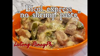 Bicol express without shrimp paste  Bicol express [upl. by Frey]