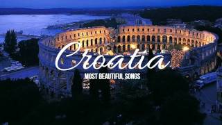 Most Beautiful Croatian Songs Pt I [upl. by Aiuqram334]